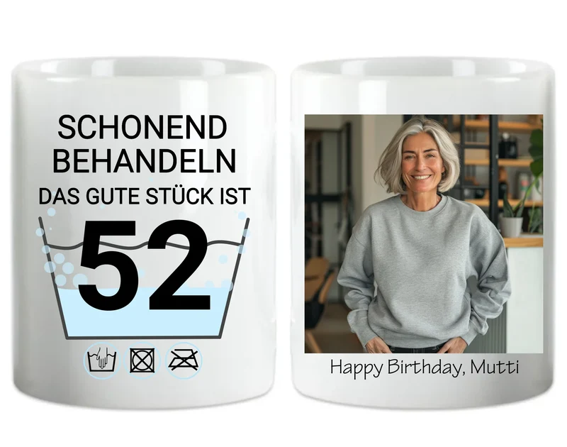 Fototasse 52. Geburtstag – Lustige Tasse „Das gute Stück“ | Geschenk Mama | Kaffeetasse bedruckt | Schonend behandeln | Geburtstagsgeschenk Frau
