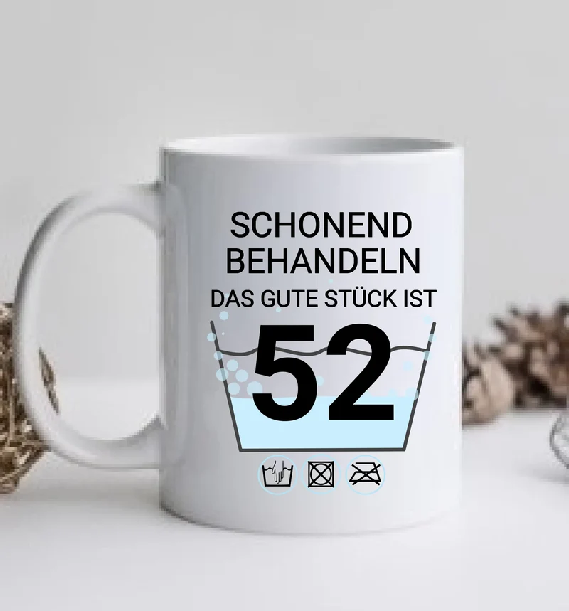 Fototasse 52. Geburtstag – Lustige Tasse „Das gute Stück“ | Geschenk Mama | Kaffeetasse bedruckt | Schonend behandeln | Geburtstagsgeschenk Frau
