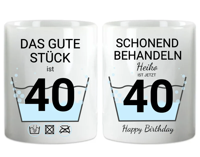 40. Geburtstag Geschenk Tasse personalisiert | Schonend Behandeln | Das gute Stück ist 40 Jahre | für alle Geburtstagszahlen