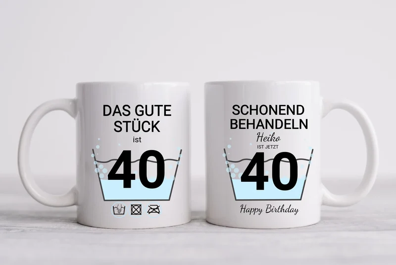 40. Geburtstag Geschenk Tasse personalisiert | Schonend Behandeln | Das gute Stück ist 40 Jahre | für alle Geburtstagszahlen