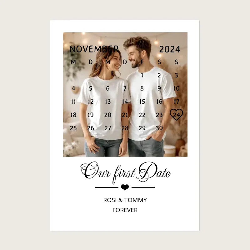 "OUR FIRST DATE" Kalender Fotoposter für Paare | Geschenk Valentinstag | Hochzeitstag | Jahrestag