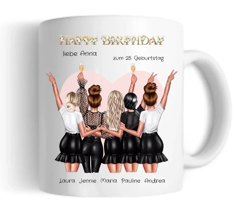 Personalisierte Tasse für Beste Freundin ( 5 Freundinnen) zum 25. Geburtstag