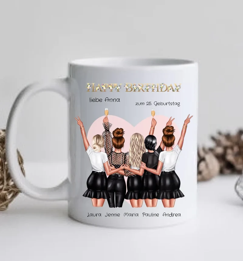 Personalisierte Tasse für Beste Freundin ( 5 Freundinnen) zum 25. Geburtstag